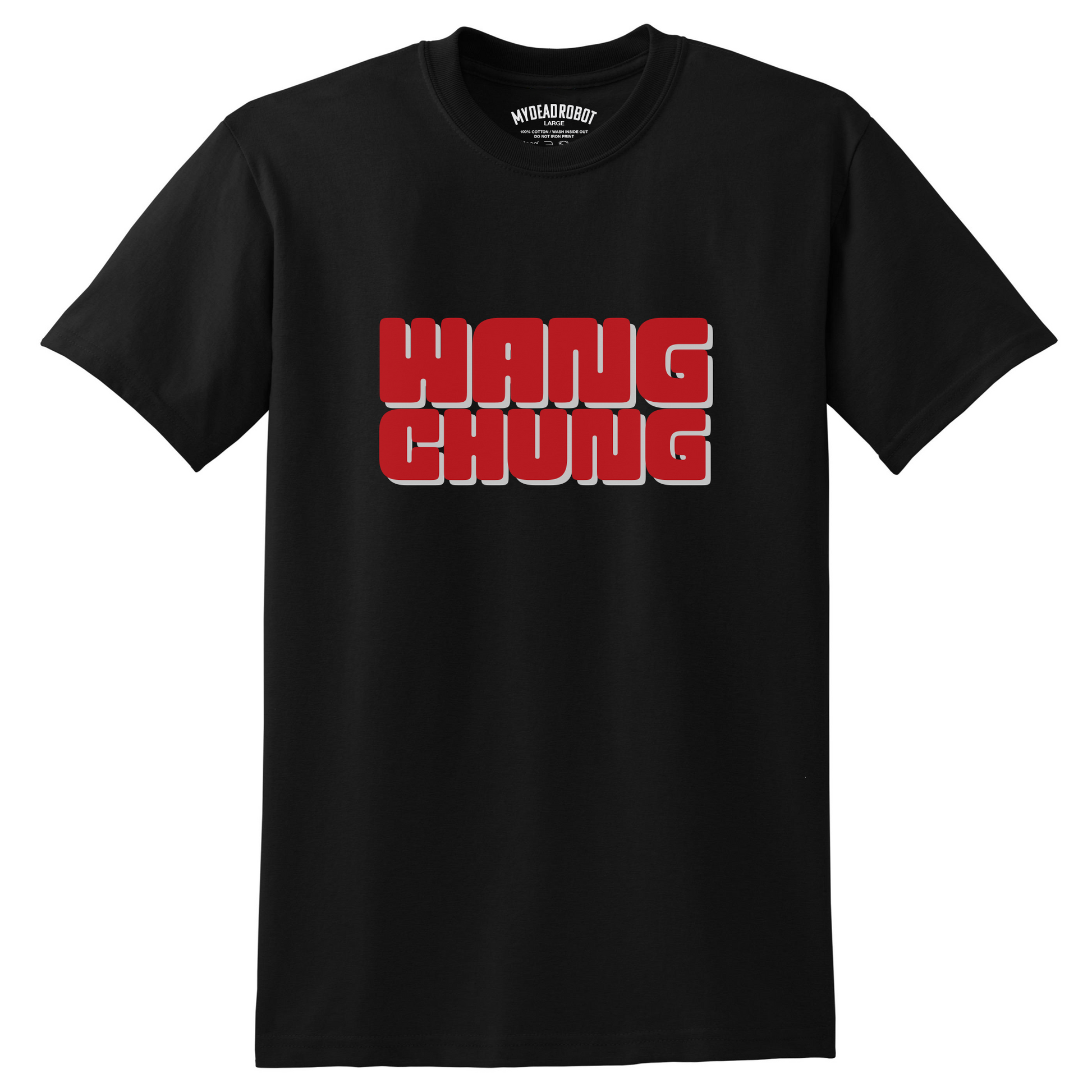 Black t-shirt with red and white text on a Black background iwth text Wang Chung